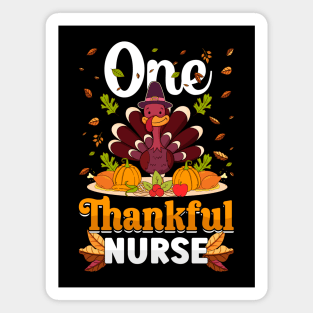 Thanksgiving day November 24 One Thankful nurse Magnet